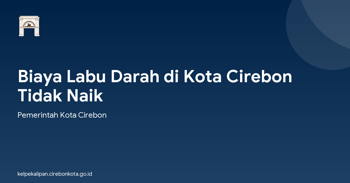 Biaya Labu Darah di Kota Cirebon Tidak Naik