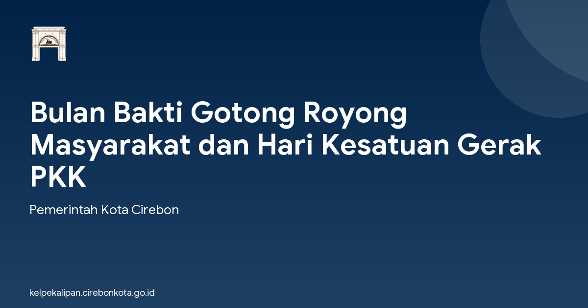 Bulan Bakti Gotong Royong Masyarakat dan Hari Kesatuan Gerak PKK
