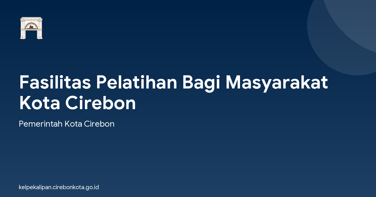 Fasilitas Pelatihan Bagi Masyarakat Kota Cirebon