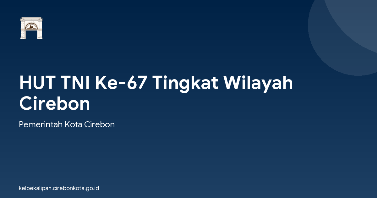 HUT TNI Ke-67 Tingkat Wilayah Cirebon