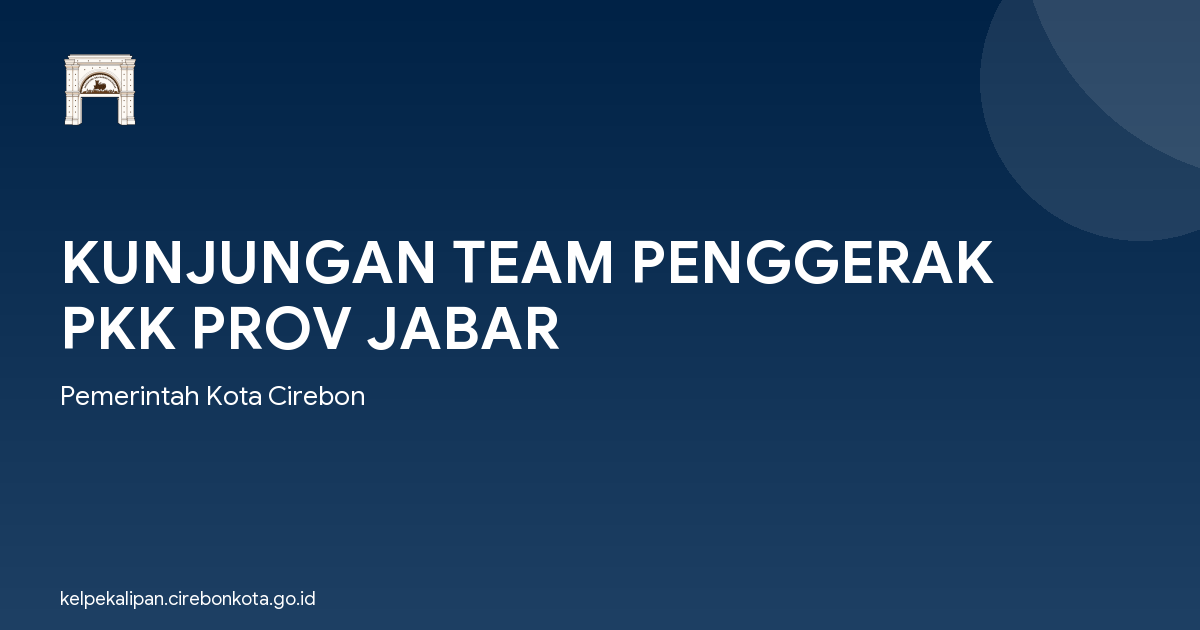 KUNJUNGAN TEAM PENGGERAK PKK PROV JABAR
