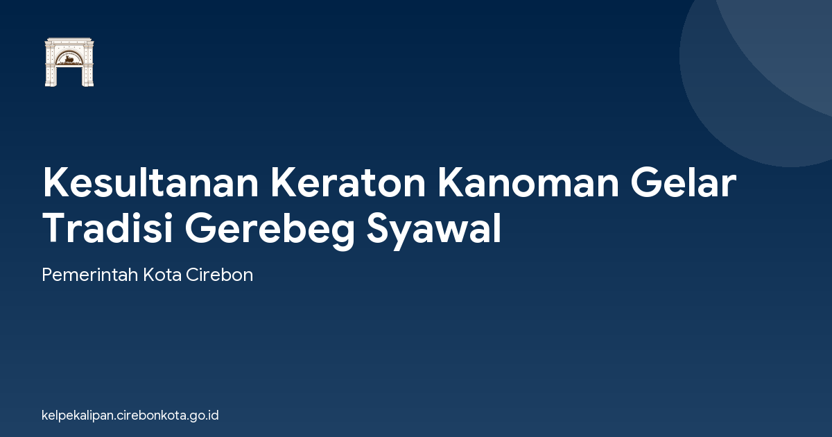 Kesultanan Keraton Kanoman Gelar Tradisi Gerebeg Syawal