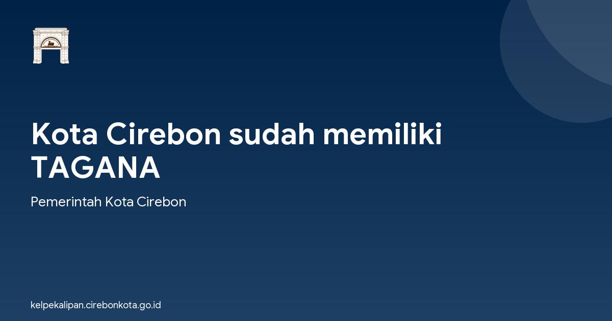 Kota Cirebon sudah memiliki TAGANA