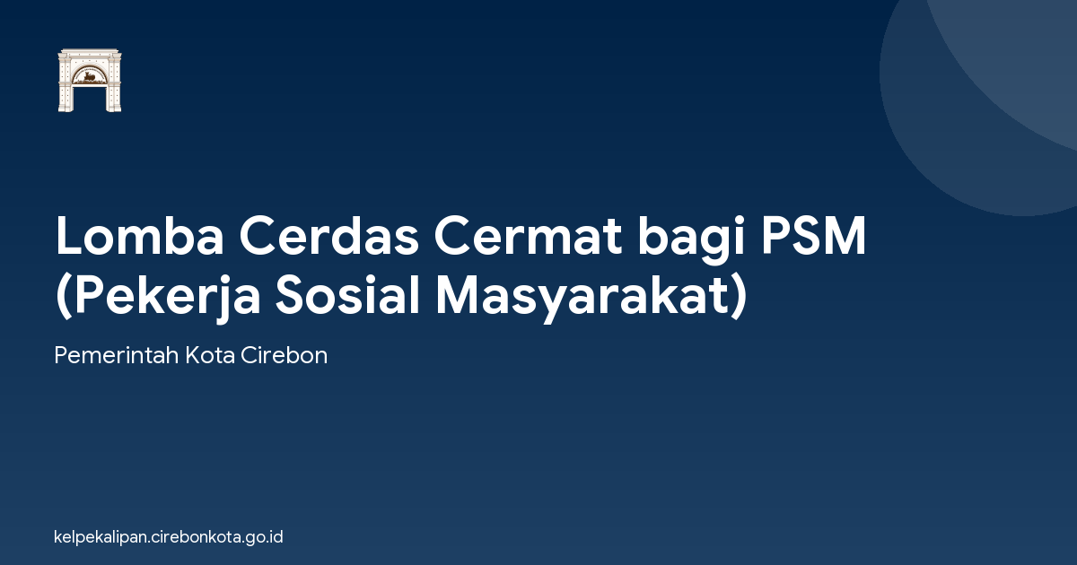 Lomba Cerdas Cermat bagi PSM (Pekerja Sosial Masyarakat)