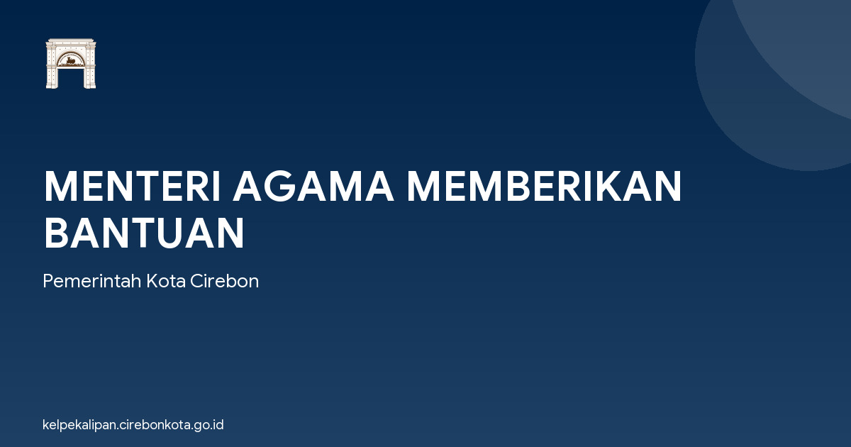 MENTERI AGAMA MEMBERIKAN BANTUAN
