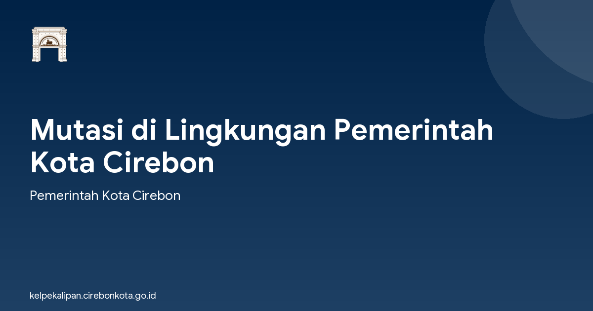 Mutasi di Lingkungan Pemerintah Kota Cirebon