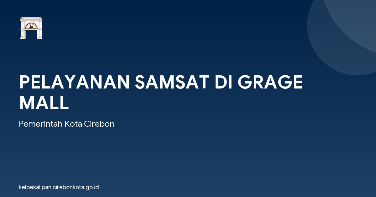 PELAYANAN SAMSAT DI GRAGE MALL