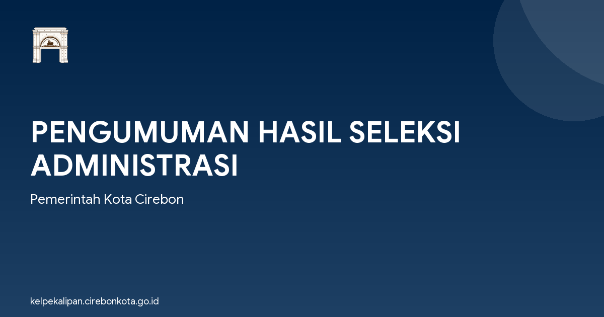 PENGUMUMAN HASIL SELEKSI ADMINISTRASI