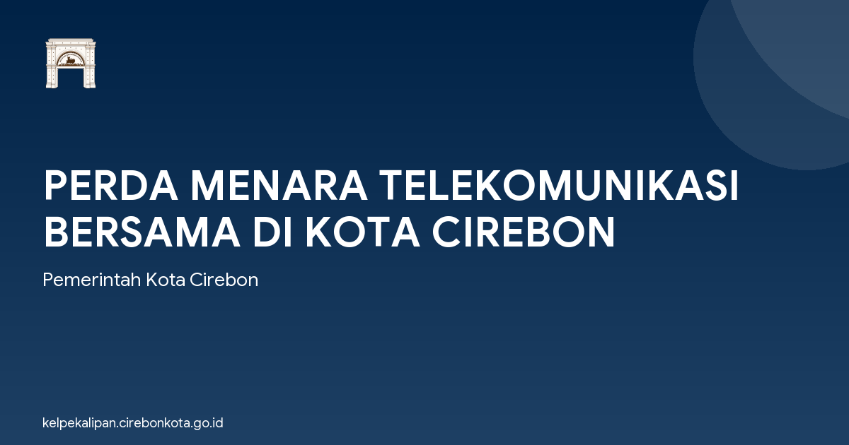 PERDA MENARA TELEKOMUNIKASI BERSAMA DI KOTA CIREBON