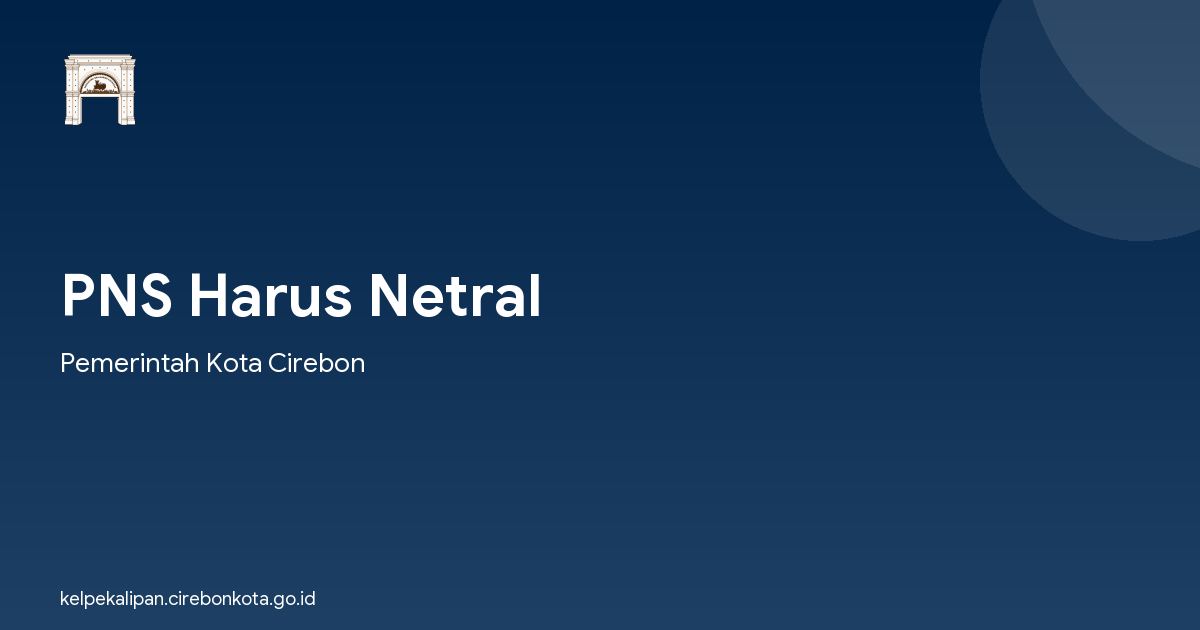 PNS Harus Netral
