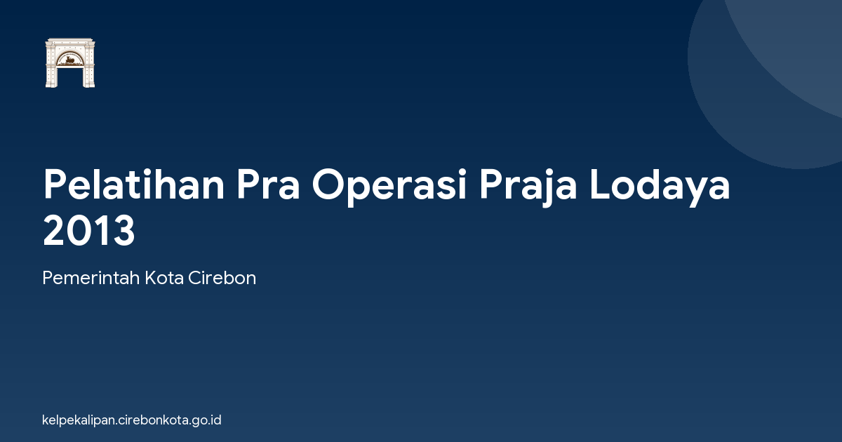 Pelatihan Pra Operasi Praja Lodaya 2013
