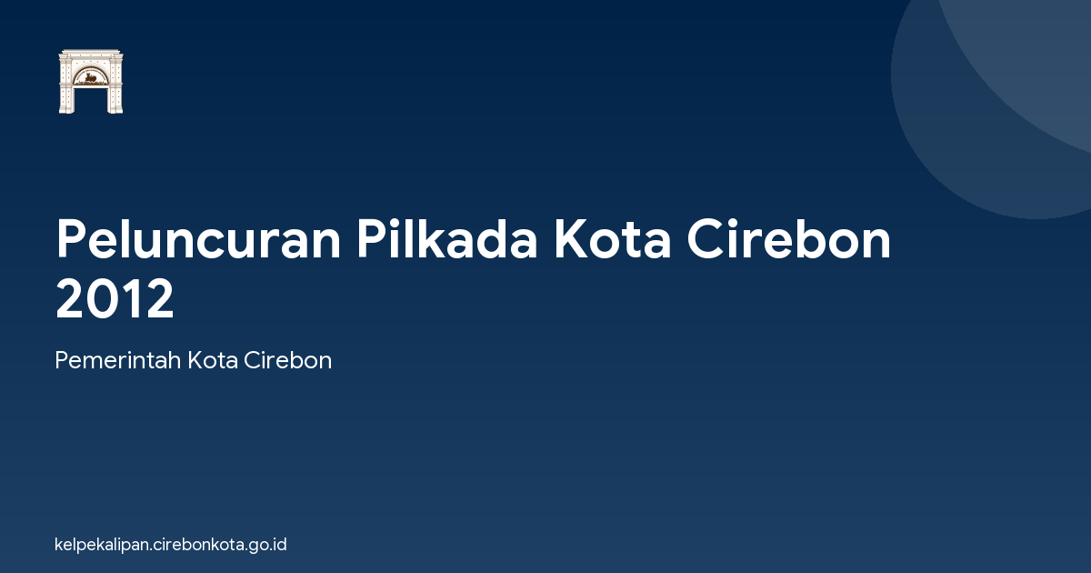 Peluncuran Pilkada Kota Cirebon 2012