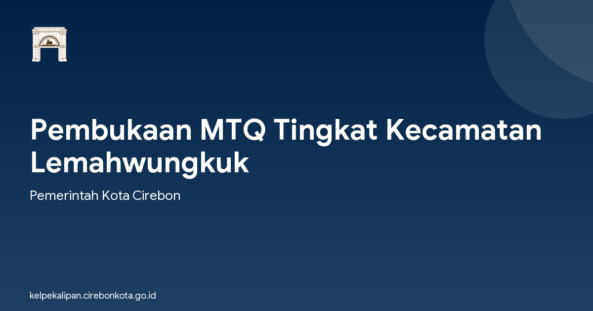 Pembukaan MTQ Tingkat Kecamatan Lemahwungkuk