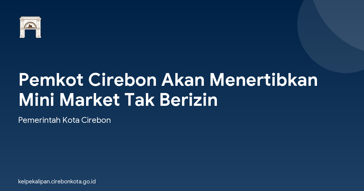 Pemkot Cirebon Akan Menertibkan Mini Market Tak Berizin