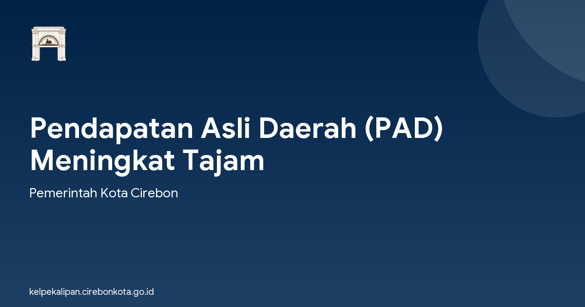Pendapatan Asli Daerah (PAD) Meningkat Tajam