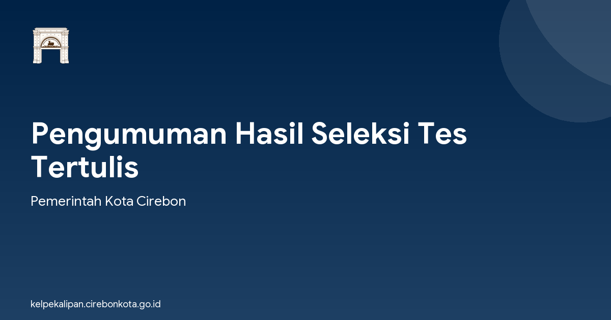 Pengumuman Hasil Seleksi Tes Tertulis