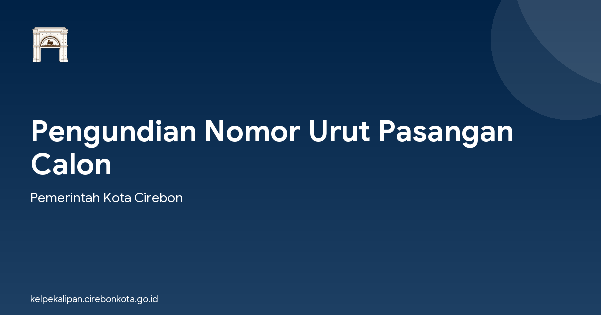 Pengundian Nomor Urut Pasangan Calon