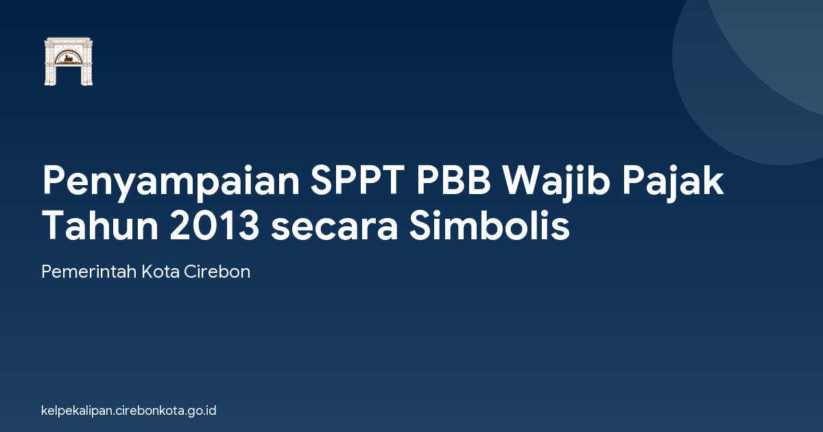 Penyampaian SPPT PBB Wajib Pajak Tahun 2013 secara Simbolis