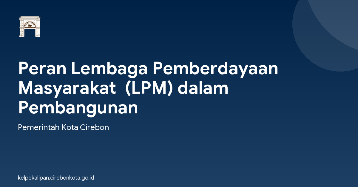 Peran Lembaga Pemberdayaan Masyarakat  (LPM) dalam  Pembangunan