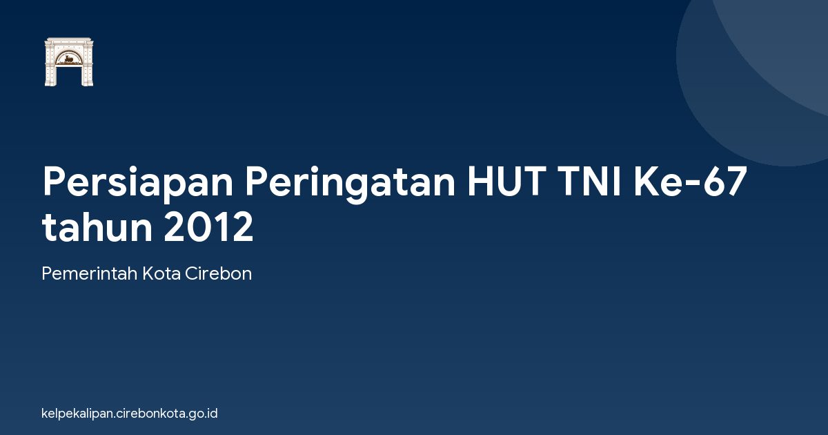 Persiapan Peringatan HUT TNI Ke-67 tahun 2012