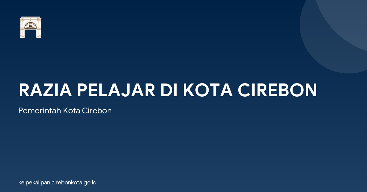 RAZIA PELAJAR DI KOTA CIREBON