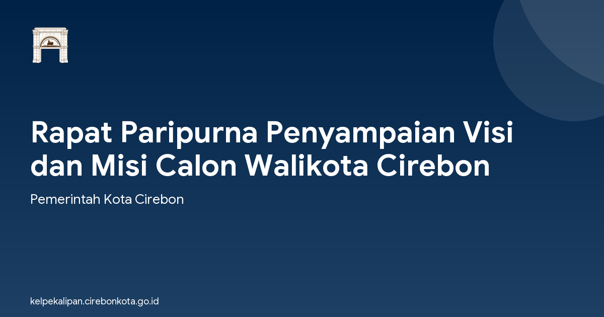 Rapat Paripurna Penyampaian Visi dan Misi Calon Walikota Cirebon