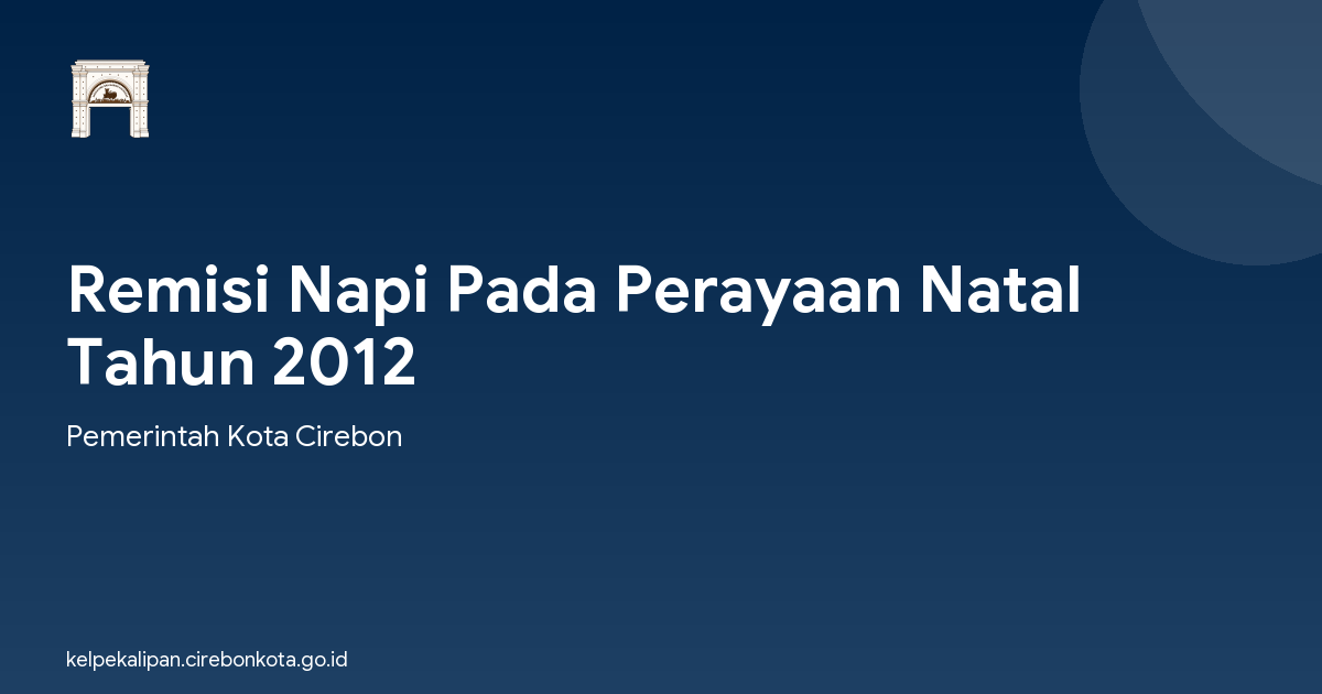 Remisi Napi Pada Perayaan Natal Tahun 2012