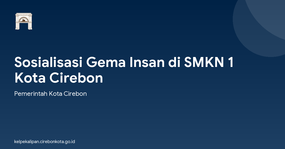 Sosialisasi Gema Insan di SMKN 1 Kota Cirebon