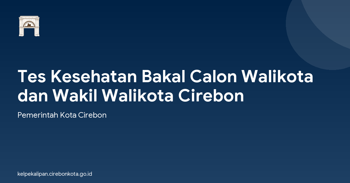 Tes Kesehatan Bakal Calon Walikota dan Wakil Walikota Cirebon