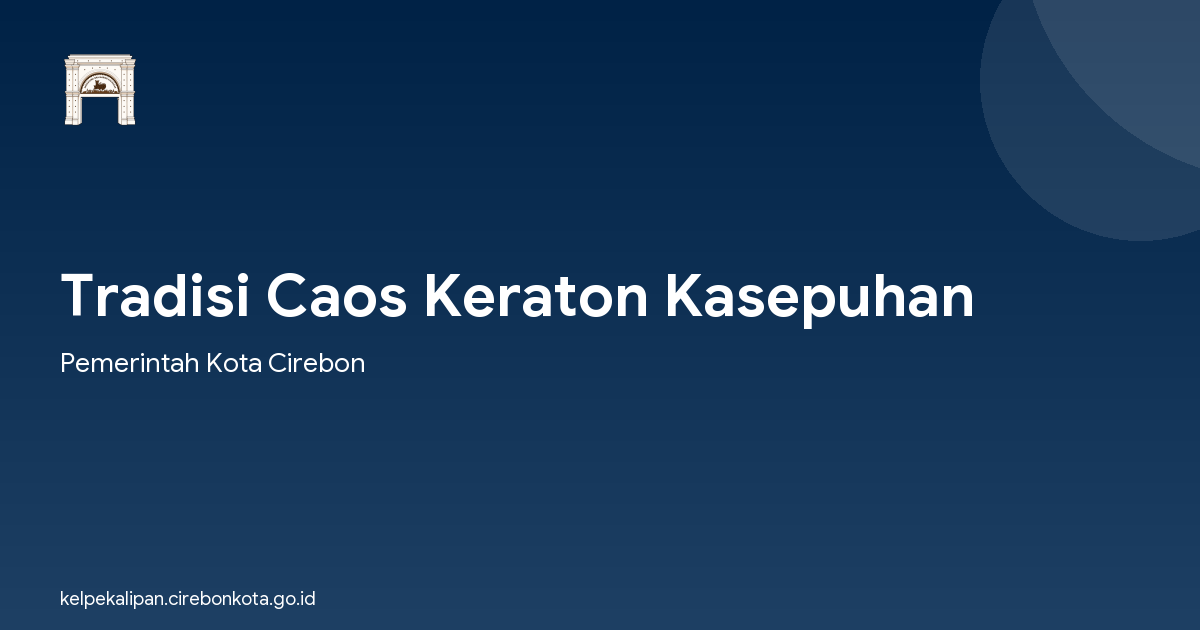 Tradisi Caos Keraton Kasepuhan