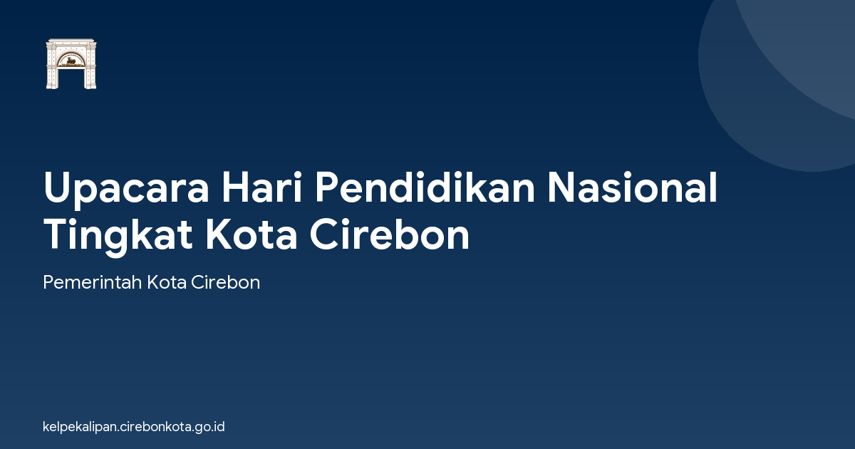 Upacara Hari Pendidikan Nasional  Tingkat Kota Cirebon