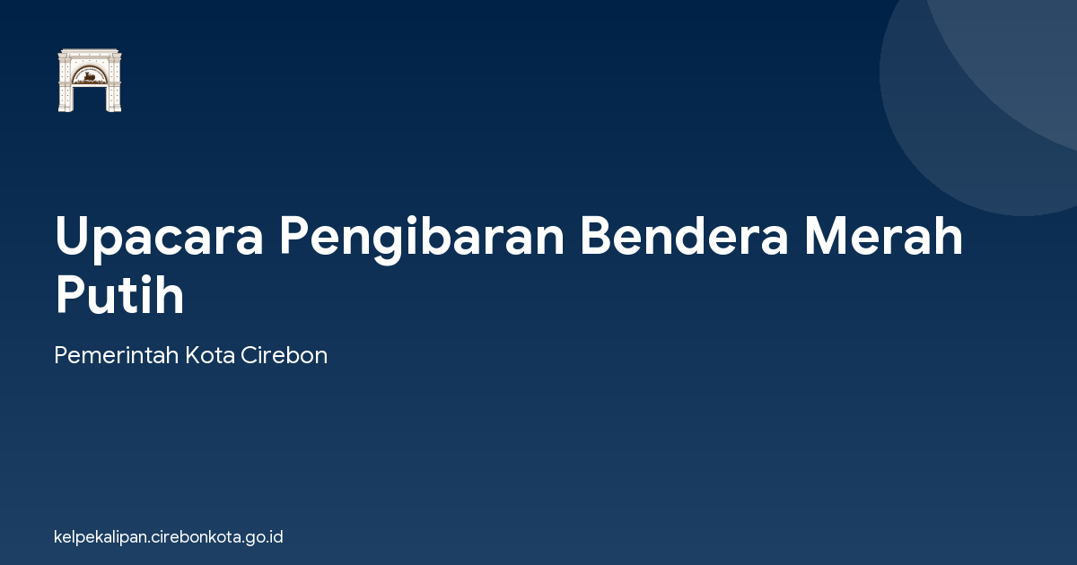 Upacara Pengibaran Bendera Merah Putih