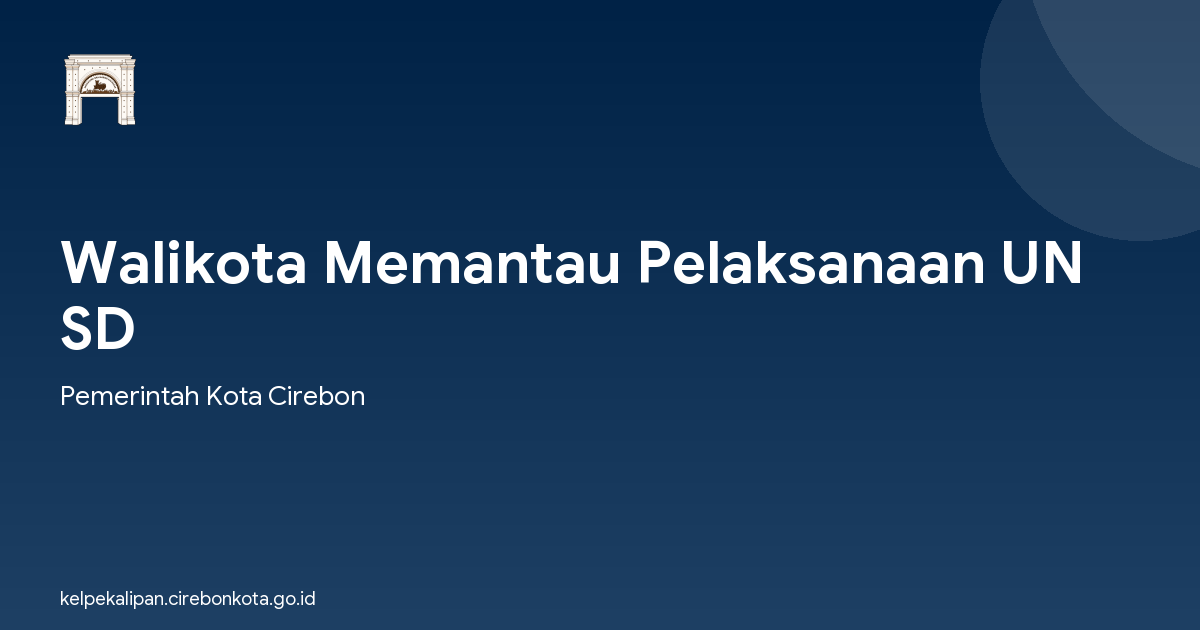 Walikota Memantau Pelaksanaan UN SD